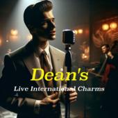 hit download Dean s Live International Charms: Timeless  Hits from Italy and Classic American Songs    Dean Martin