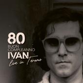 hit download 80 BUON COMPLEANNO IVAN (live in Teramo)    Various Artists