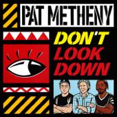 hit download Don t Look Down - EP    Pat Metheny