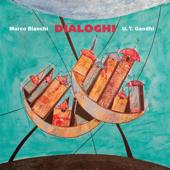 hit download Dialoghi    Marco Bianchi & U.T. Gandhi