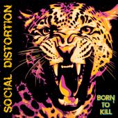 hit download Born to Kill    Social Distortion