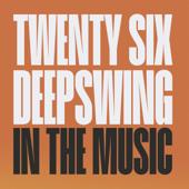 hit download In The Music    TWENTY SIX & Deepswing
