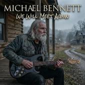 hit download We Will Meet Again (Slow Rock)    Michael Bennett