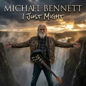 hit download I Just Might (Slow Rock)    Michael Bennett