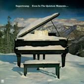 hit download Even In The Quietest Moments... (Remastered 2026)    Supertramp