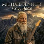 hit download Still Here (Classic Rock)    Michael Bennett