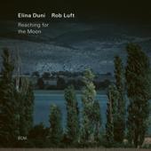 hit download Reaching for the Moon    Elina Duni & Rob Luft