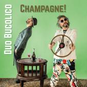 hit download Champagne!    Duo bucolico