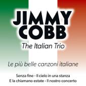 hit download Jimmy Cobb, the Italian Trio (Le più belle canzoni italiane)    Jimmy Cobb Italian Trio & Giulia Lorvich