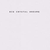 hit download Big Crystal Dreams    Parlor Walls