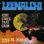 hit download Here Comes That Crow - EP    LEENALCHI