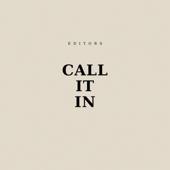 hit download Call It In    Editors