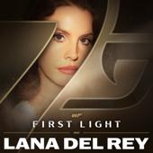 hit download First Light    Lana Del Rey