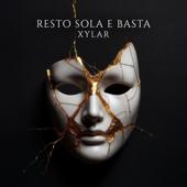 hit download Resto sola (E Basta)    xylar