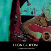 hit download Le Band Si Sciolgono    Luca Carboni