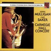 hit download Carnegie Hall Concert (Live)    Chet Baker & Gerry Mulligan