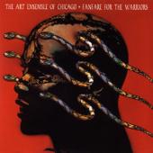 hit download Fanfare for the Warriors    The Art Ensemble of Chicago