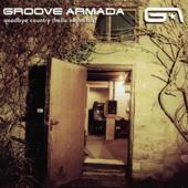 hit download Goodbye Country (Hello Nightclub)    Groove Armada