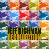 hit download Recollection    Jeff Richman