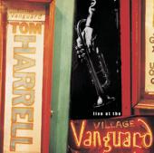 hit download Tom Harrell: Live at the Village Vanguard    Tom Harrell