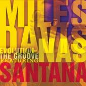 hit download Evolution of the Groove (feat. Carlos Santana) - EP    Miles Davis