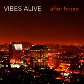 hit download After Hours    Vibes Alive