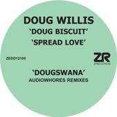 hit download Spread Love - EP    Doug Willis & Dave Lee