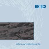 hit download Millions Now Living Will Never Die    Tortoise