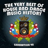 hit download The Very Best Of House And Dance Music History (Medley)    Generation 90