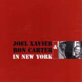 hit download In New York    Joel Xavier & Ron Carter