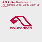 hit download Re-murdered / the Promised Loop / Global Warm-up - EP    16BL