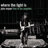 hit download Where the Light Is: John Mayer Live In Los Angeles    John Mayer