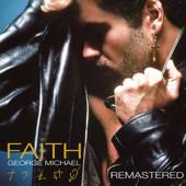 hit download Faith (2010 Remastered)    George Michael