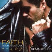 hit download Faith (Deluxe Edition) [2010 Remastered Version]    George Michael