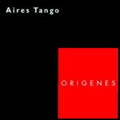 hit download Origenes    Aires Tango