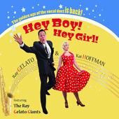 hit download Hey Boy! Hey Girl!    Ray Gelato & Kai Hoffman