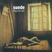hit download Dog Man Star (Remastered)    Suede