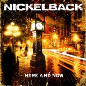 hit download Here and Now    Nickelback