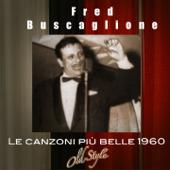 hit download Le canzoni più belle 1960 (Original Remastered)    Fred Buscaglione