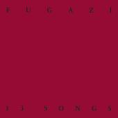 hit download 13 Songs    Fugazi