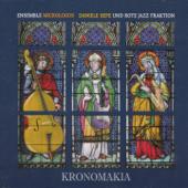 hit download Kronomakia    Ensemble Micrologus, Daniele Sepe & Und Rote Jazz Fraktion