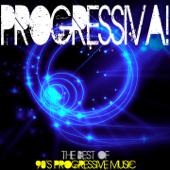 hit download Progressiva! The Best of 90 s Progressive Music    Various Artists
