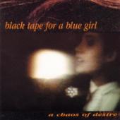 hit download A Chaos of Desire    Black Tape for a Blue Girl