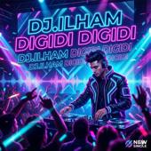 hit download DIGIDI DIGIDI    DJ.ILHAM