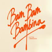 hit download Bam Bam Bambina    Elettra Lamborghini