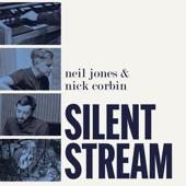 hit download Silent Stream    Neil Jones & Nick Corbin