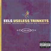 hit download Useless Trinkets (B-Sides, Soundtracks, Rarities and Unreleased 1996-2006)    Eels