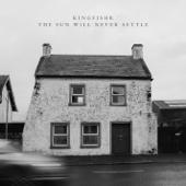 hit download The Sun Will Never Settle    Kingfishr