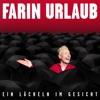 Farin Urlaub-Ein Lächeln im Gesicht
