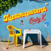 hit download Tucamacarena    Baby K